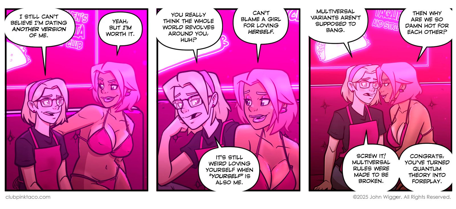 Panel 1: Comic strip panel from Club Pink Taco showing Trudy, a pale blonde in glasses and a work apron, sitting beside Buffy, a pink-haired woman in a pink bikini. They sit in the neon-lit club booth, with Buffy leaning close and smiling confidently while Trudy looks surprised. Panel 2: Trudy, wearing her glasses and red apron, leans on her hand and looks skeptical while Buffy grins beside her in a pink bikini. Both sit together under the glowing neon lights of Club Pink Taco’s interior. Panel 3: Buffy leans in close to Trudy in the neon booth of Club Pink Taco, smirking playfully as their faces nearly touch. Trudy, in her glasses and apron, blushes nervously while Buffy’s cleavage is prominent in the foreground. 