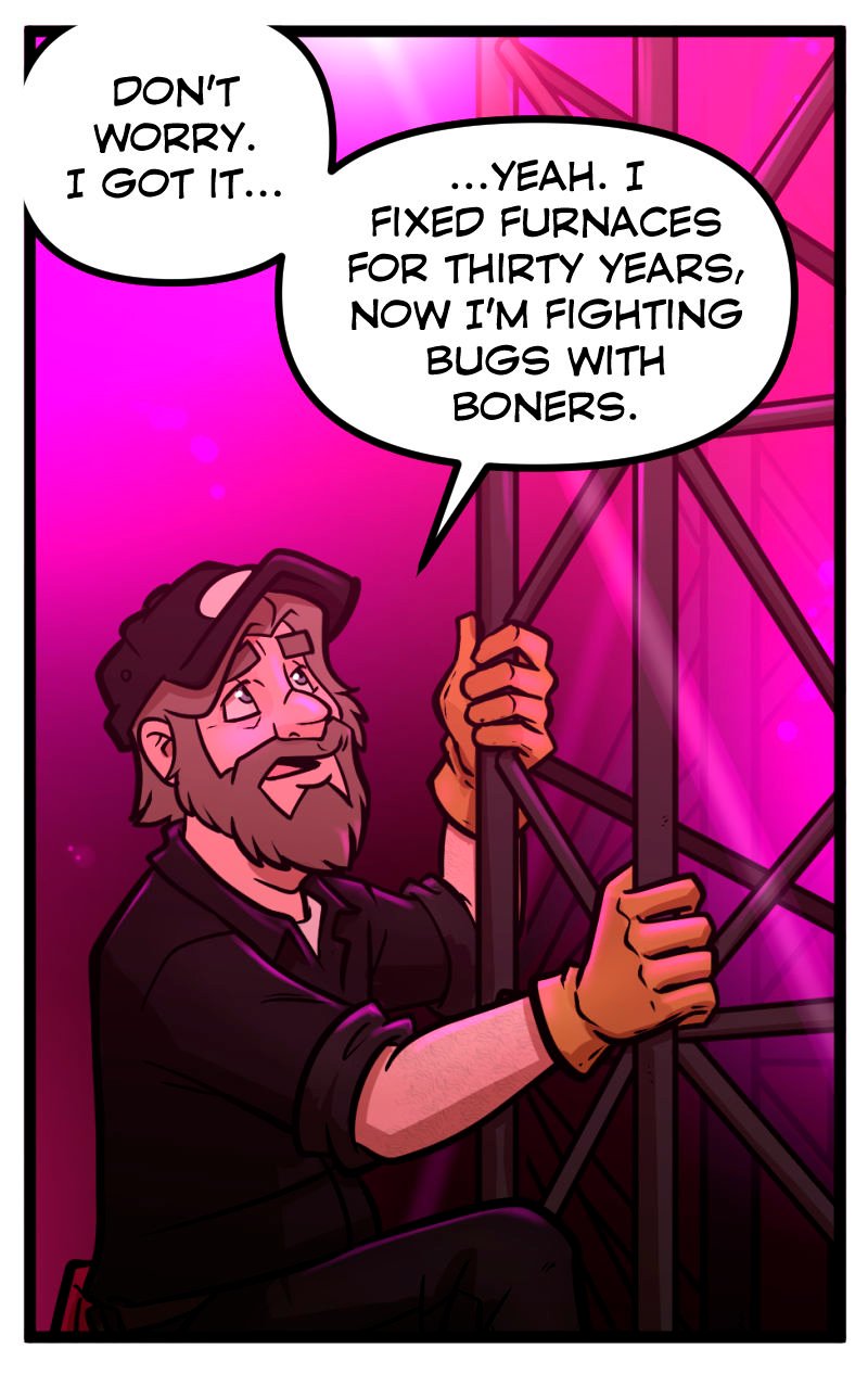 Sean, the grizzled maintenance man at Club Pink Taco, hangs onto the stage rigging. Wearing gloves, a cap, and a weary expression, he complains about fighting “bugs with boners” after decades of furnace repair. The background glows with pink neon light.