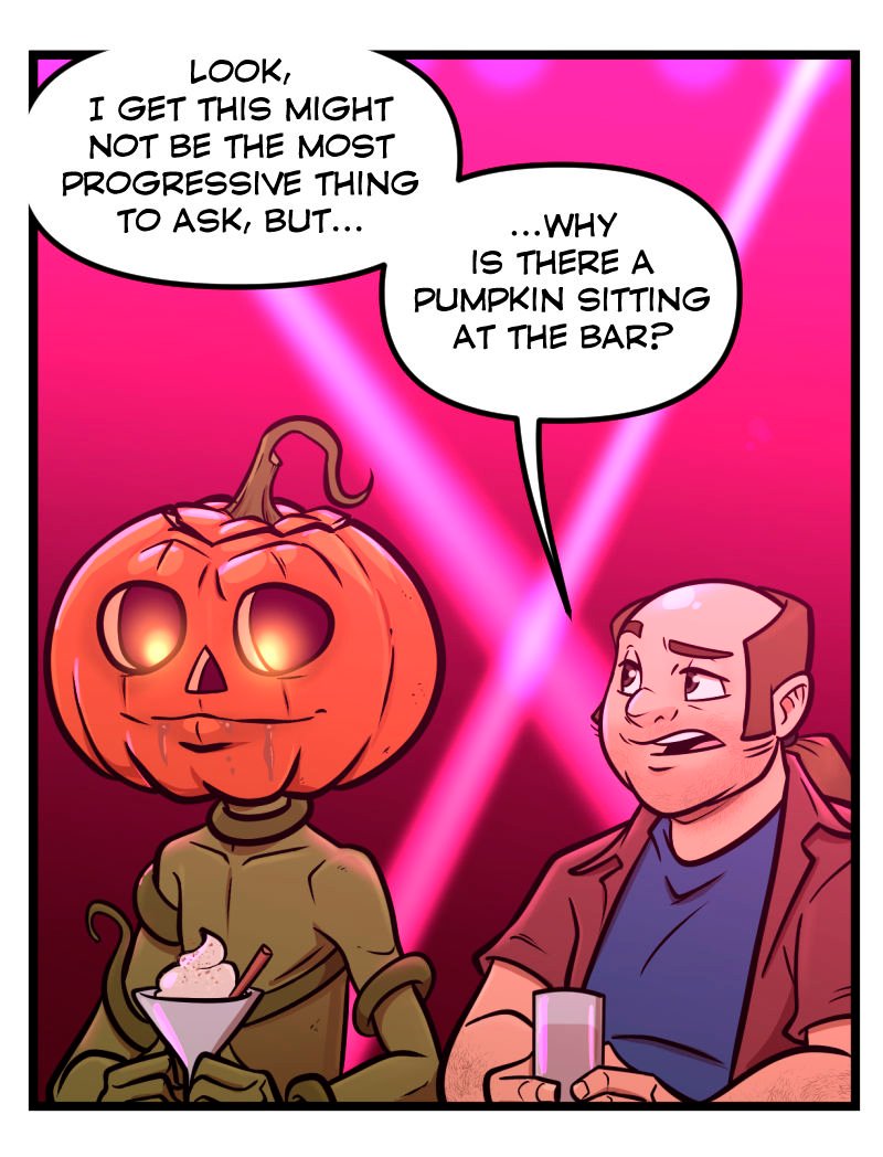 A nervous bar patron points out a glowing jack-o-lantern&ndash;headed figure sipping a pumpkin spice martini.