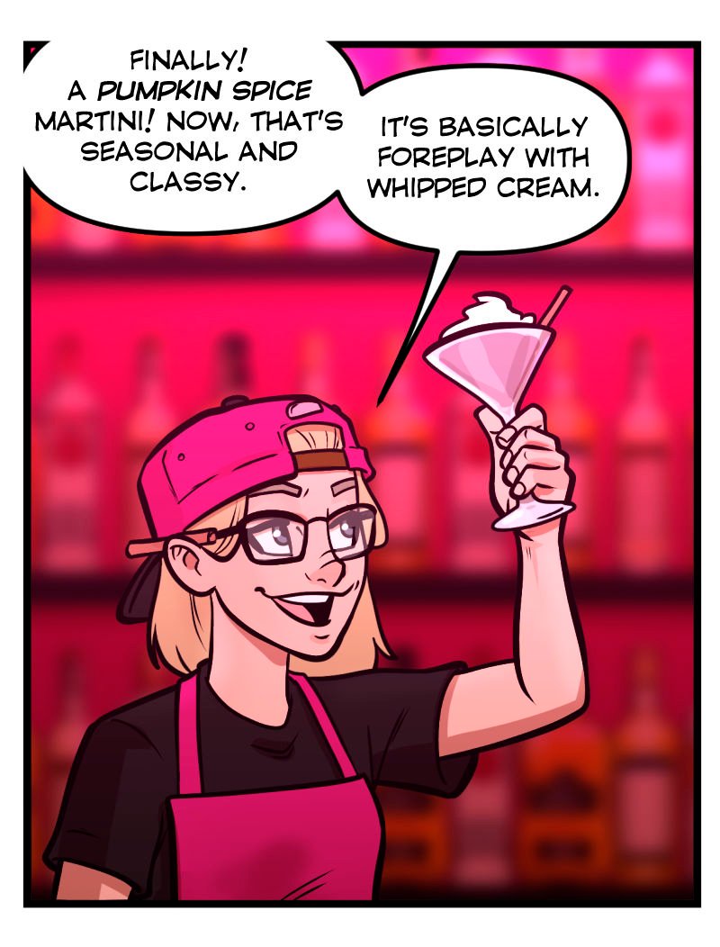 Trudy, wearing a backward pink cap, glasses, and a bar apron, proudly raises a martini glass topped with whipped cream. She smiles wide, saying she’s made a pumpkin spice martini, calling it “seasonal and classy” and “basically foreplay with whipped cream.” Rows of glowing bottles line the bar behind her.