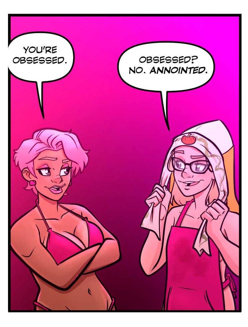 At Club Pink Taco, Buffy, the pink-haired dancer in a magenta bikini, folds her arms and tells Trudy she&rsquo;s obsessed. Trudy, wearing glasses, a pink apron, and a towel with a pumpkin print on her head like a cult hood, smirks and replies, &ldquo;Obsessed? No. Anointed.&rdquo;